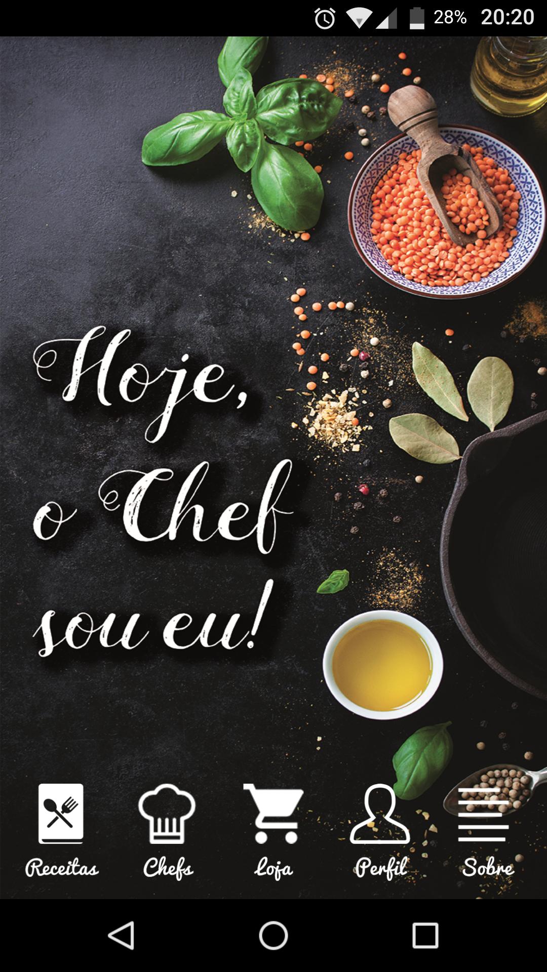 Hoje, o Chef sou eu!